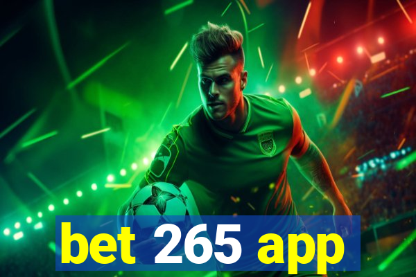 bet 265 app